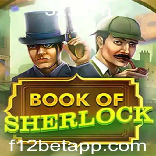 f12bet - Explorando o Fascinante Mundo do Jogo BookOfSherlock